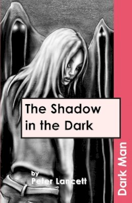 Peter Lancett - The Shadow in the Dark - 9781841674209 - V9781841674209