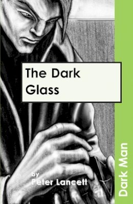 Peter Lancett - The Dark Glass - 9781841674216 - V9781841674216