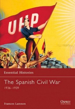 Frances Lannon - The Spanish Civil War: 1936–1939 - 9781841763699 - 9781841763699