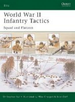 Stephen Bull - World War II Infantry Tactics: Squad and Platoon - 9781841766621 - V9781841766621