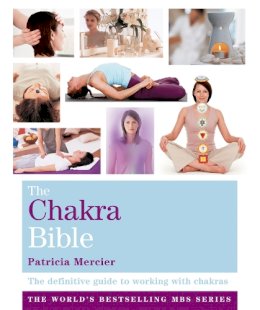 Patricia Mercier - The Chakra Bible: Godsfield Bibles - 9781841813721 - V9781841813721