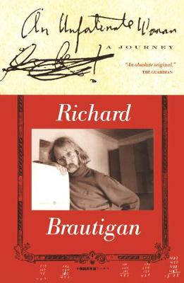 Richard Brautigan - An Unfortunate Woman: A Journey - 9781841951461 - V9781841951461
