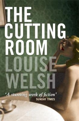 Louise Welsh - The Cutting Room - 9781841954042 - KCW0014558