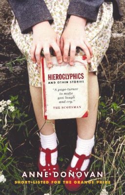 Anne Donovan - Hieroglyphics And Other Stories - 9781841955193 - V9781841955193