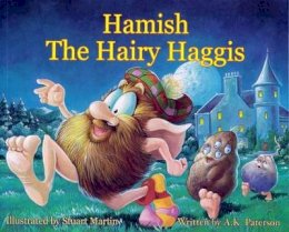 A. K. Paterson - Hamish the Hairy Haggis - 9781842040812 - V9781842040812