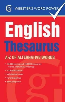 Betty Kirkpatrick - Webster's Word Power English Thesaurus: A-Z of Alternative Words - 9781842057636 - V9781842057636