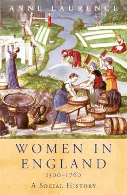 Anne Laurence - Women In England, 1500-1760 - 9781842126226 - V9781842126226