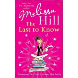 Melissa Hill - LAST TO KNOW - 9781842232941 - KTJ0006980
