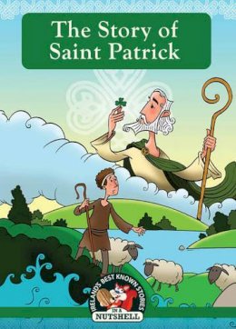 In A Nutshell - The Story of Saint Patrick - 9781842235935 - V9781842235935