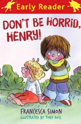 Francesca Simon - Don't Be Horrid, Henry! (Horrid Henry Early Reader) - 9781842556726 - 9781842556726