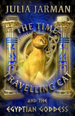 Julia Jarman - The Time-travelling Cat and the Egyptian Goddess - 9781842705216 - KMK0006530