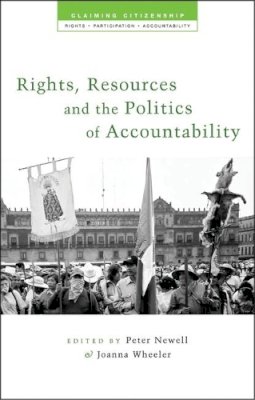 Peter Newell - Rights, Resources and the Politics of Accountability - 9781842775547 - V9781842775547