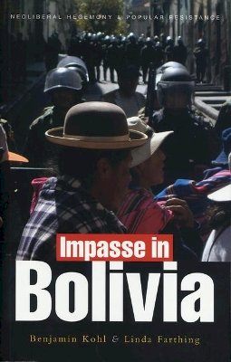 Benjamin Kohl - Impasse in Bolivia - 9781842777589 - V9781842777589