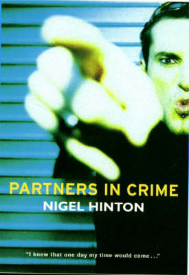 Nigel Hinton - Partners in Crime - 9781842991022 - KEX0164330