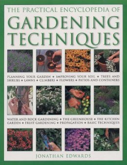 Jonathan Edwards - How to Garden : A practical Encyclopedia of Gardening Techniques with step-by-step Photographs - 9781843097952 - 9781843097952