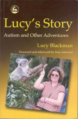 Lucy Blackman - Lucy's Story: Autism and Other Adventures - 9781843100423 - V9781843100423