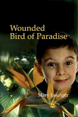 Mary Essinger - Wounded Bird of Paradise - 9781843102564 - KKD0002905
