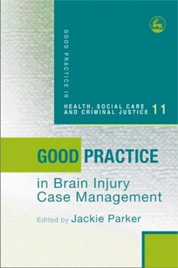 Jackie Parker - Good Practice in Brain Injury Case Management - 9781843103158 - V9781843103158