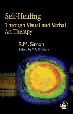 David Simon - Self-healing Through Visual And Verbal Art Therapy - 9781843103448 - V9781843103448