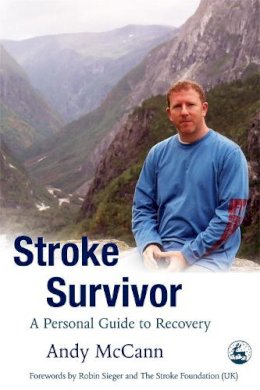 Andy Mccann - Stroke Survivor: A Personal Guide to Recovery - 9781843104100 - V9781843104100