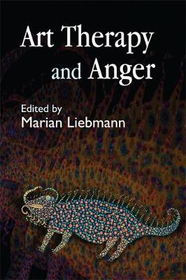 Marian(Ed) Liebmann - Art Therapy and Anger - 9781843104254 - V9781843104254