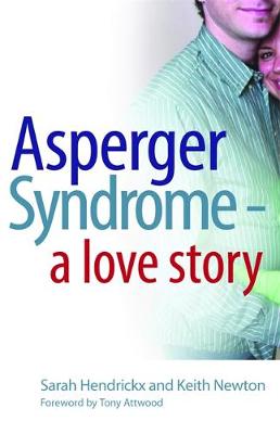 Sarah Hendrickx - Asperger Syndrome - A Love Story - 9781843105404 - V9781843105404