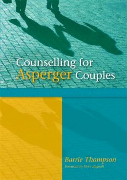 Barrie Thompson - Counselling for Asperger Couples - 9781843105442 - V9781843105442