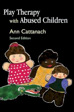 Ann Cattanach - Play Therapy with Abused Children - 9781843105879 - V9781843105879