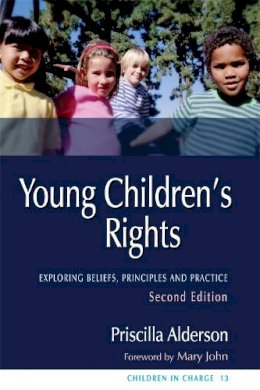 Priscilla Alderson - Young Children´s Rights: Exploring Beliefs, Principles and Practice - 9781843105992 - V9781843105992