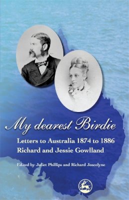 Julie Phillips - My Dearest Birdie: Letters to Australia 1874 to 1886 - 9781843106357 - V9781843106357