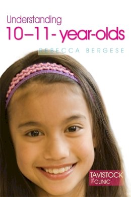 Rebecca Bergese - Understanding 10-11-year-olds - 9781843106746 - V9781843106746