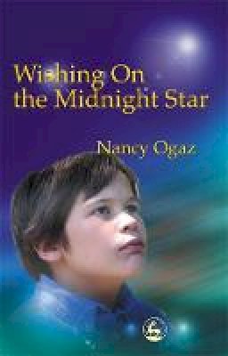 Nancy Ogaz - Wishing On the Midnight Star: My Asperger Brother - 9781843107576 - KKD0002913
