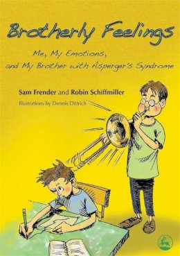 Sam Frender - Brotherly Feelings: Me, My Emotions, and My Brother with Asperger´s Syndrome - 9781843108504 - V9781843108504