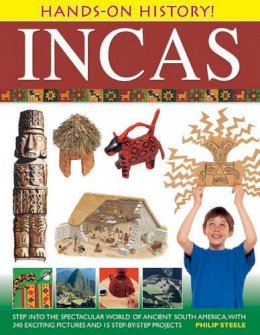 Philip Steele - Hands-on History! Incas - 9781843227311 - V9781843227311