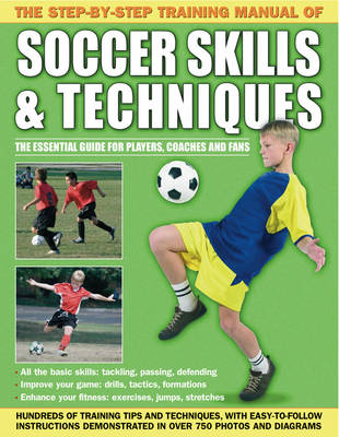 Unknown - The Step-by-step Training Manual of Soccer Skills & Techniques - 9781843227717 - V9781843227717