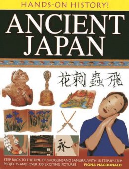 Fiona Macdonald - Hands-on History! Ancient Japan - 9781843228240 - V9781843228240