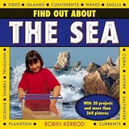Robin Kerrod - Find Out About the Sea - 9781843228967 - V9781843228967