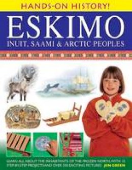Jen Green - Hands-on History! Eskimo Inuit, Saami & Arctic Peoples - 9781843229940 - V9781843229940