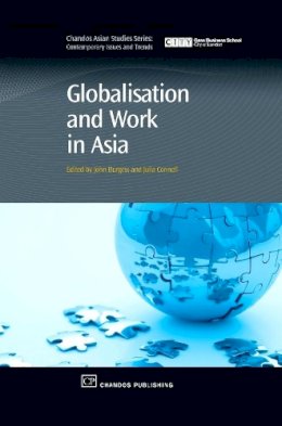 John Burgess - Globalisation and Work in Asia (Chandos Asian Studies Series) - 9781843342175 - V9781843342175