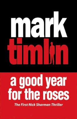 Mark Timlin - A Good Year for the Roses - 9781843440796 - V9781843440796