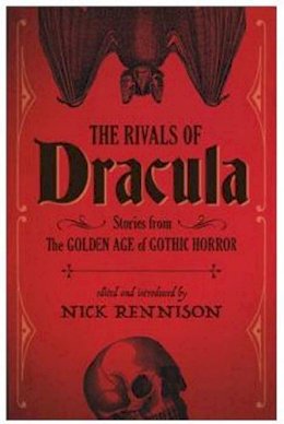Nick Rennison - The Rivals of Dracula - 9781843446323 - V9781843446323