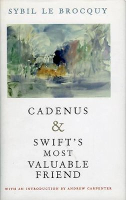 Sybil Le Brocquy - Cadenus: Reassessment of the Relationships Between Swift, Stella and Vanessa: AND Swift's Most Valuable Friend - 9781843510178 - KEX0220095