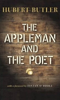 Hubert Butler - The Appleman and the Poet - 9781843512677 - KSG0039174