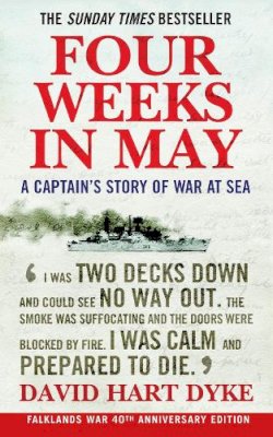David Hart-Dyke - Four Weeks in May: A Captain's Story of War at Sea - 9781843545910 - V9781843545910