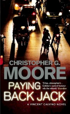 Christopher G Moore - Paying Back Jack (Vincent Calvino 3) - 9781843547969 - V9781843547969
