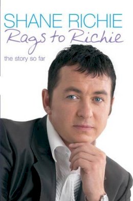 Shane Richie - Rags to Richie - 9781843570998 - KSS0007557