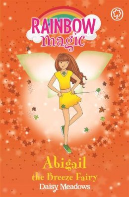Daisy Meadows - Abigail: The Breeze Fairy (Rainbow Magic: The Weather Fairies, No. 2) - 9781843626343 - V9781843626343