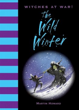 Martin Howard - The Wild Winter (Witches at War!) - 9781843651802 - V9781843651802