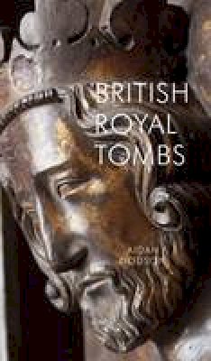 Aidan Dodson - British Royal Tombs - 9781843681182 - V9781843681182