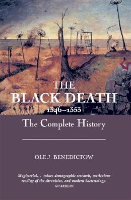 Ole J. Benedictow - The Black Death 1346-1353: The Complete History - 9781843832140 - V9781843832140